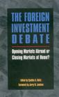 The Foreign Investment Debate: Opening Markets Abroad or Closing Markets at Home? Cover Image