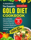 The Complete Golo Diet Cookbook 2024: Easy and Healthy Delicious Recipes to Transform Your Life, Sustainable Weight Loss and Improved Overall Wellbein By Raphael Rachelle Cover Image