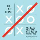 Tic Tac Tome: The Autonomous Tic Tac Toe Playing Book Cover Image