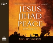 Jesus, Jihad and Peace: What Bible Prophecy Says About World Events Today Cover Image