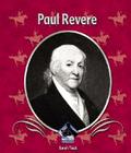Paul Revere (First Biographies) By Sarah Tieck Cover Image