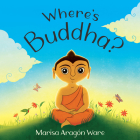 Where’s Buddha? By Marisa Aragón Ware Cover Image