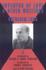 The Inventor of Love & Other Writings (Translation Series) By Gherasim Luca, Julian Semilian (Translator), Laura Semilian (Translator) Cover Image