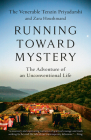 Running Toward Mystery: The Adventure of an Unconventional Life Cover Image