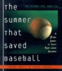 The Summer That Saved Baseball: A 38-Day Journey to Thirty Major League Ballparks By Brad Null, Dave Kaval Cover Image
