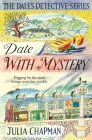 Date with Mystery (The Dales Detective Series #3) By Julia Chapman Cover Image