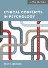 Ethical Conflicts in Psychology By Eric Y. Drogin Cover Image