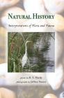 Natural History: Interpretations of Flora and Fauna By K. S. Hardy, Jeffrey Stoner (Photographer) Cover Image