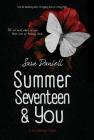 Summer Seventeen & You (Stockbridge) By Sara Daniell Cover Image