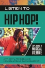 Listen to Hip Hop!: Exploring a Musical Genre By Anthony J. Fonseca, Melissa Ursula Dawn Goldsmith Cover Image