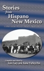 Stories from Hispano New Mexico: A New Mexico Federal Writers' Project Book By Ann Lacy (Editor), Anne Valley-Fox (Editor) Cover Image