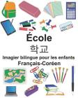 Français-Coréen École Imagier bilingue pour les enfants Cover Image