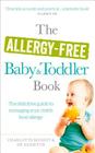The Allergy-Free Baby & Toddler Book: The Definitive Guide to Managing Your Child's Food Allergy Cover Image