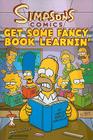 Simpsons Comics Get Some Fancy Book Learnin' By Matt Groening Cover Image