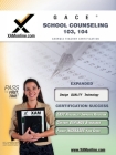 GACE School Counseling 103, 104 Teacher Certification Exam (XAMonline Teacher Certification Study Guides) Cover Image