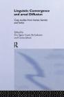 Linguistic Convergence and Areal Diffusion: Case Studies from Iranian, Semitic and Turkic Cover Image