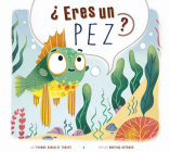 ¿Eres un pez? By Thomas Kingsley Troupe, Martina Rotondo (Illustrator) Cover Image