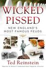 Wicked Pissed: New England's Most Famous Feuds Cover Image