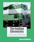 The Railfan Chronicles, Short Lines of Michigan's Lower Peninsula, 1976 to 2000 By Byron Babbish Cover Image