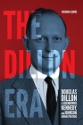 The Dillon Era: Douglas Dillon in the Eisenhower, Kennedy, and Johnson Administrations By Richard Aldous Cover Image