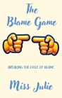 The Blame Game By Julie Chapus Cover Image