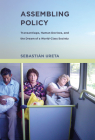 Assembling Policy: Transantiago, Human Devices, and the Dream of a World-Class Society (Infrastructures) Cover Image