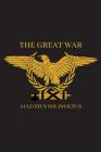 The Great War: Speeches & Broadcasts from the Invictus for Senate Campaign By Augustus Sol Invictus Cover Image