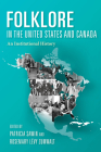 Folklore in the United States and Canada: An Institutional History Cover Image