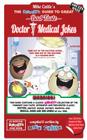 The Hilarious Guide To Great Doctor & Medical Jokes (Hilarious Bad Taste Joke Book #12) Cover Image