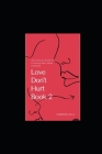 Love Don't Hurt Book 2 By Sharon Revonda Hill Cover Image