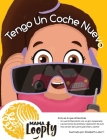 Tengo Un Coche Nuevo By Mama Loopty, Elizabeth Lobo F. (Illustrator), Marsha Thomas (Translator) Cover Image