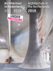Architecture in the Netherlands: Yearbook 2018 / 2019 By Kirsten Hannema (Editor), Lara Schrijver (Editor), Robert-Jan De Kort (Editor) Cover Image
