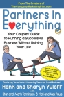 Partners In Everything: Your Couples' Guide to Running a Successful Business Without Ruining Your Life Cover Image