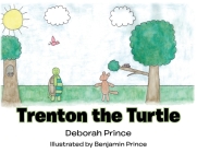 Trenton the Turtle By Deborah Prince, Deborah Prince (Illustrator) Cover Image