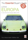 Lotus Europa: S1, S2, Twin Cam & Special 1966 to 1975 (Essential Buyer's Guide) By Matthew Vale Cover Image