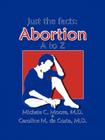 Just the Facts: Abortion A to Z Cover Image
