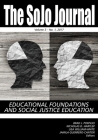 The SoJo Journal Volume 3 Number 1 2017, Educational Foundations and Social Justice Education Cover Image