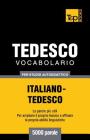Vocabolario Italiano-Tedesco per studio autodidattico - 5000 parole By Andrey Taranov Cover Image