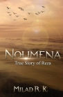 Noumena: True Story of Reza By Milad R. K. Cover Image