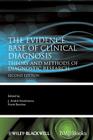 The Evidence Base of Clinical Diagnosis: Theory and Methods of Diagnostic Research (Evidence-Based Medicine #2477) By J. André Knottnerus (Editor), Frank Buntinx (Editor) Cover Image