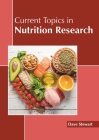Current Topics in Nutrition Research By Dave Stewart (Editor) Cover Image