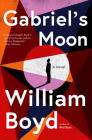 Gabriel's Moon By William Boyd Cover Image