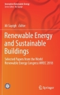 Renewable Energy and Sustainable Buildings: Selected Papers from the World Renewable Energy Congress Wrec 2018 (Innovative Renewable Energy) By Ali Sayigh (Editor) Cover Image