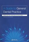 A Guide to General Dental Practice: V. 1, Relationships and Responses Cover Image