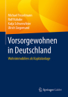 Vorsorgewohnen in Deutschland: Wohnimmobilien ALS Kapitalanlage Cover Image