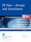 M55 Pe Pipe--Design and Installation (AWWA Manuals #55) Cover Image