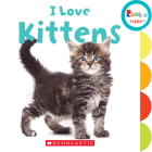 I Love Kittens (Rookie Toddler) Cover Image