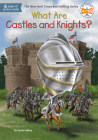 What Are Castles and Knights? (What Was?) By Sarah Fabiny, Who HQ, Dede Putra (Illustrator) Cover Image