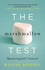 The Marshmallow Test: Mastering Self-Control Cover Image