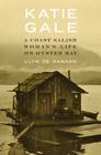 Katie Gale: A Coast Salish Woman's Life on Oyster Bay By LLyn De Danaan Cover Image